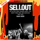 Sellout : The Major-Label Feeding Frenzy That Swept Punk, Emo, and Hardcore (1994-2007) by Ozzi Dan Ozzi