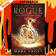 The Paladin Prophecy: Rogue : Book Three by Mark Frost