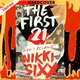 The First 21 by Nikki Sixx