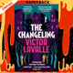 The Changeling by Victor LaValle