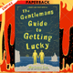 The Gentleman's Guide to Getting Lucky by Mackenzi Lee