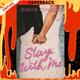 Stay With Me by Jessica Cunsolo