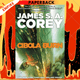 Cibola Burn: Book 4 of the Expanse (now a Prime Original series) by James S.A. Corey