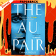 The Au Pair : A spellbinding mystery full of dark family secrets by Emma Rous