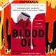 Blood and Oil : Mohammed bin Salman's Ruthless Quest for Global Power: 'The Explosive New Book' by Bradley Hope