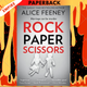 Rock Paper Rock Paper Scissors by Alice Feeney