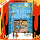 Someday at Christmas : An Adorable Cosy Festive Romance by Lizzie Byron