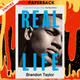 Real Life by Brandon Taylor