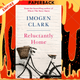Reluctantly Home by Imogen Clark