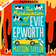 The Miseducation of Evie Epworth : The Bestselling Richard & Judy Book Club Pick by Matson Taylor