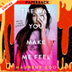 The Way You Make Me Feel by Maurene Gooay