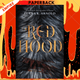 Red Hood by Elana K. Arnold