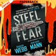 Steel Fear : An unputdownable thriller : 1 by Brandon Webb