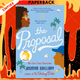 The Proposal : A Reese Witherspoon Hello Sunshine Book Club Pick by Jasmine Guillory