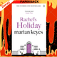Rachel's Holiday by Marian Keyes