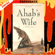 Ahab's Wife : Or the Star Gazer by Sena Jetter Naslund