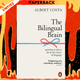 The Bilingual Brain : And What It Tells Us about the Science of Language by Albert Costa