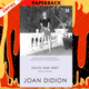 South and West : From a Notebook by Joan Didion