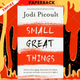 Small Great Things : The bestselling novel you won't want to miss by Jodi Picoult