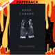 Decreation: Poetry, Essays, Opera by Anne Carson