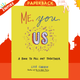 Me, You, Us : A Book to Fill Out Together by Lisa Currie