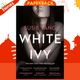 White Ivy : A Novel by Susie Yang