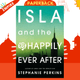 Isla and the Happily Ever After by Stephanie Perkins