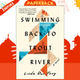 Swimming Back to Trout River : A Novel by Linda Rui Feng
