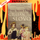 Every Secret Thing by Gillian Slovo