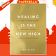 Healing Is the New High by Vex King