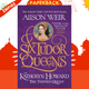 Six Tudor Queens: Katheryn Howard, The Tainted Queen : Six Tudor Queens 5 by Alison Weir