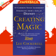 Creating Magic : 10 Common Sense Leadership Strategies from a Life at Disney by Lee Cockerell