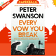 Every Vow You Break by Peter Swanson