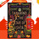 Tamarind & the Star of Ishta by Jasbinder Bilan