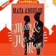 Mom and Me and Mom by Dr Maya Angelou