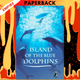 Island of the Blue Dolphins by Scott O'Dell