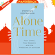 Alone Time : Four seasons, four cities and the pleasures of solitude by Stephanie Rosenbloom