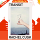 Transit by Rachel Cusk