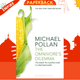 The Omnivore's Dilemma : The Search for a Perfect Meal in a Fast-Food World (reissued) by Michael Pollan