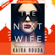 The Next Wife by Kaira Rouda