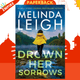 Drown Her Sorrows : 3 by Melinda Leigh