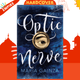 Optic Nerve by Maria Gainza