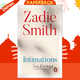 Intimations : Six Essays by Zadie Smith