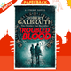 Troubled Blood by Robert Galbraith