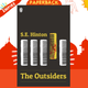 The Outsiders by S E Hinton