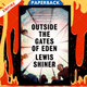 Outside the Gates of Eden by Lewis Shiner