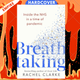 Breathtaking : Inside the NHS in a Time of Pandemic by Rachel Clarke