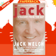 Jack: Straight from the Gut by Jack Welch