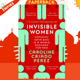 Invisible Women: Exposing Data Bias in a World Designed for Men by Caroline Criado Perez