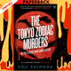 The Tokyo Zodiac Murders by Soji Shimada